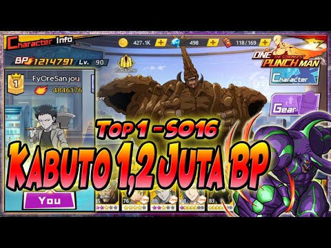 MENJADI TOP 1 S016 w/ KABUTO 1,2 JUTA BP - ONE PUNCH MAN The Strongest