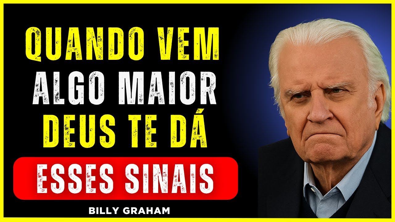 ANTES DA PROMESSA DE DEUS SE CUMPRIR, ELE TE MOSTRARÁ ESTES SINAIS – BILLY GRAHAM