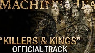 MACHINE HEAD -  Killers &amp; Kings (OFFICIAL TRACK)
