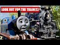 Look Out For The Train S