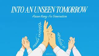 【Vietsub/Romaji】Into An Unseen Tomorrow / Mada Minu Ashita Ni まだ見ぬに - Asian Kung Fu Generation