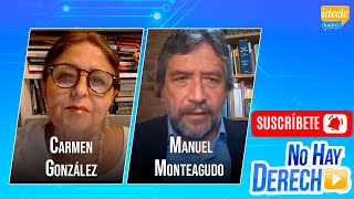 🔴 Carmen González y Manuel Monteagudo en No Hay Derecho con Glatzer Tuesta [12-04-2022]