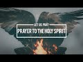 Pray Prayer To The Holy Spirit