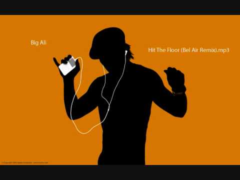 Big Ali - Hit The Floor (Bel Air Remix)