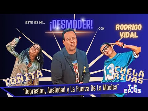 ¨Depresión, ansiedad y la Fuerza de la Música¨  😃💥💯 #toñita #chelarivas #esteesmidesmoder T2-EP.45