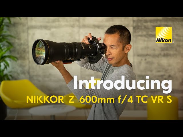 Vidéo NIKON Z 600 mm f/4 TC VR S