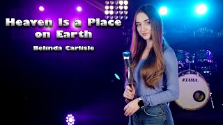 Heaven Is a Place on Earth - Belinda Carlisle (by Alexandra Parasca)