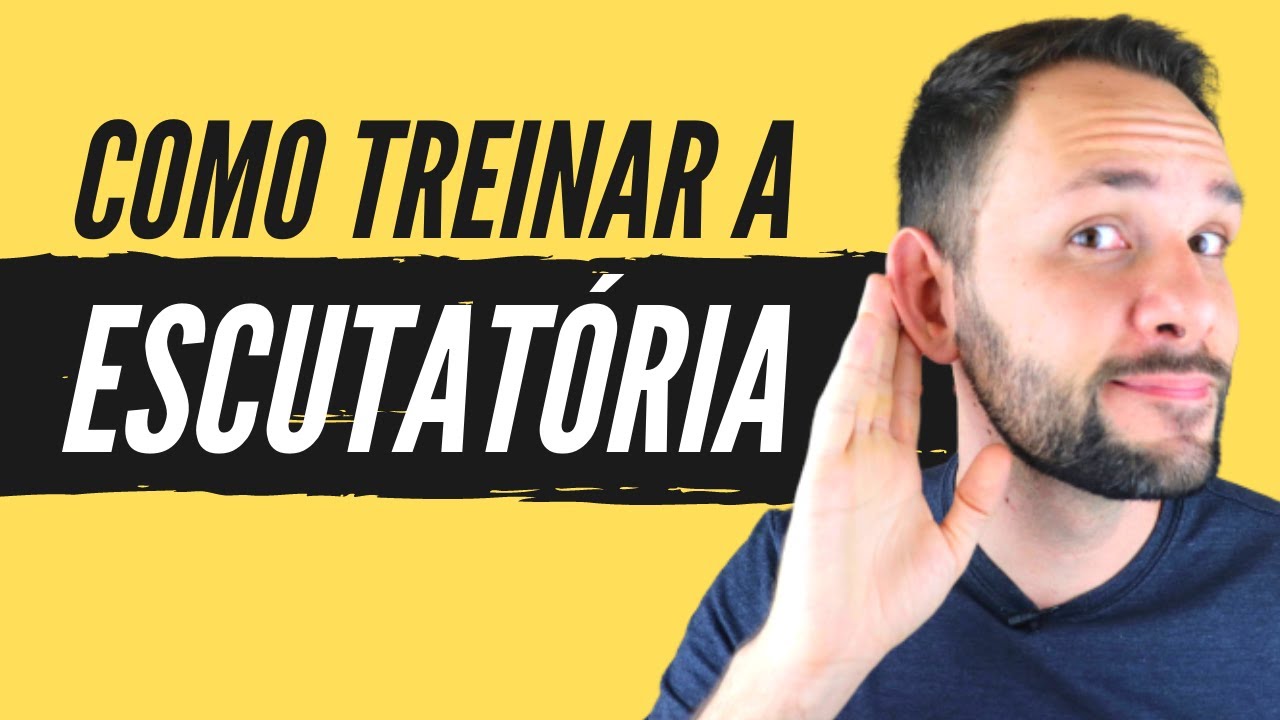Como treinar a Escutatória (Escuta Ativa) | Fala Lima