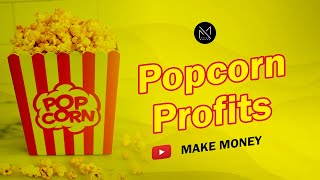 🍿Wow! Popcorn Profits 💰