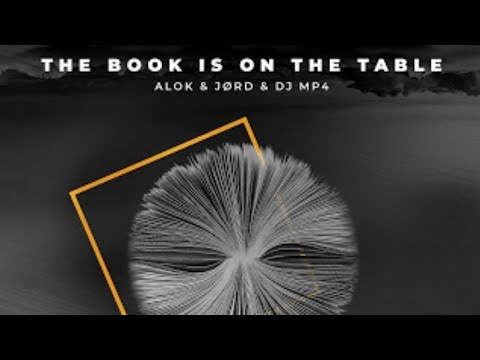 Alok & JØRD & DJ  (THE book is on the table) Letra español