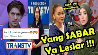 Download lagu BE PATIENT, LESLAR!!! GOOD NEWS FROM TRANS TV'S OFFICERS AND MOTHER INUL SAID THIS ABOUT LESTI'S FED mp3