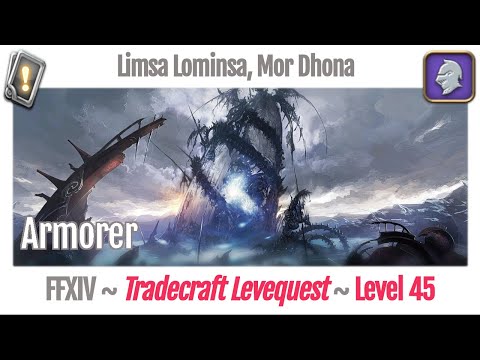 FFXIV Armorer Leves Level 45 - Limsa Lominsa, Mor Dhona - A Realm Reborn