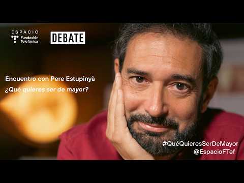 Encuentro con Pere Estupinyà. ¿Qué quieres ser de mayor?
