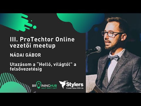 Nádai Gábor - III. ProTechtor Online vezetői meetup - 2020. október 15.