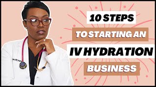 10 Steps to starting a concierge IV Hydration business
