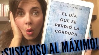 ¡Suspenso al máximo! // El día que se perdió la cordura