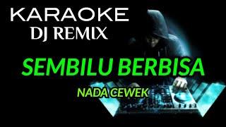 Download lagu DJ SEMBILU BERBISA - KARAOKE DJ REMIX NADA CEWEK COVER KORG PA700 mp3 Download lagu DJ SEMBILU BERBISA - KARAOKE DJ REMIX NADA CEWEK COVER KORG PA700 mp3