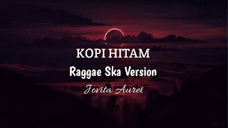 Download lagu KOPI HITAM - Momonon -Reggae Ska ( Jovita Aurel ) mp3 Download lagu KOPI HITAM - Momonon -Reggae Ska ( Jovita Aurel ) mp3