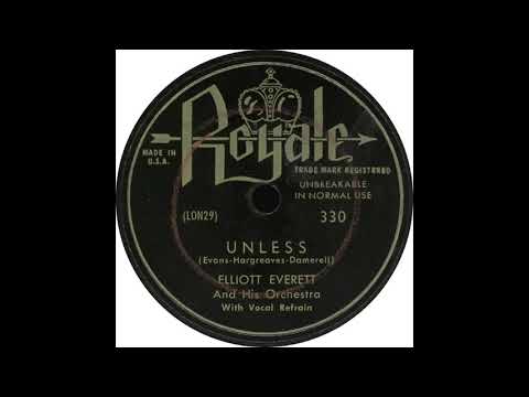 Royale 330 – Unless – Elliott Everett and his Orchestra