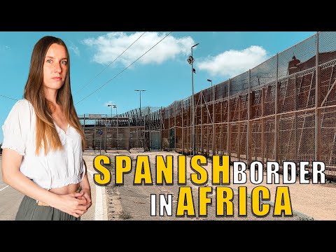 Europe’s Most Controversial Border is in Africa | Melilla, Spain 🇪🇸