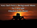No Copyright Sad Poetry Music Background Poetry Music