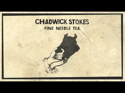 Pine Needle Tea - Chadwick Stokes