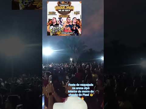 festa de vaquejada na arena cipó interior do morro do chapéu do Piauí 🤠🕺🏻🔥🤠 #viralizarvideosdoyoutu