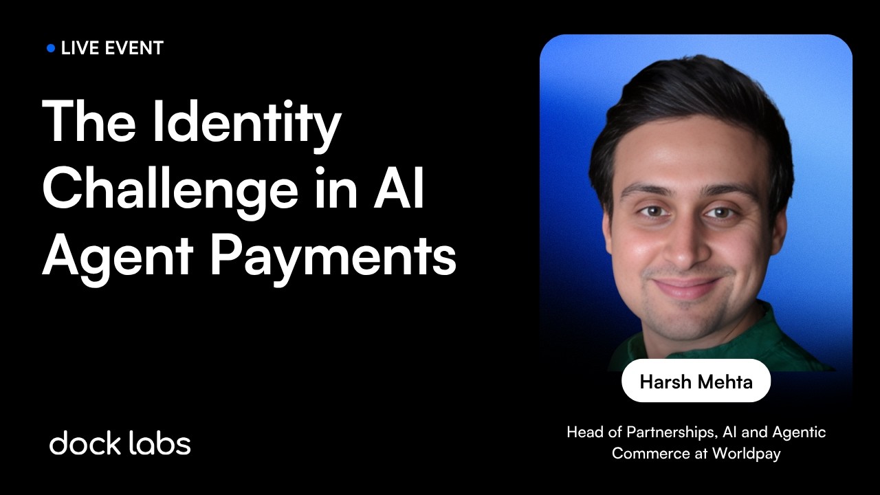 The Identity Challenge in AI Agent Payments (with Harsh Mehta from Worldpay)