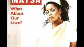 Maysa - What About Our Love (Radio Edit)