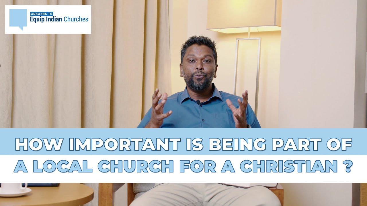 How important is being part of a local church for a Christian?