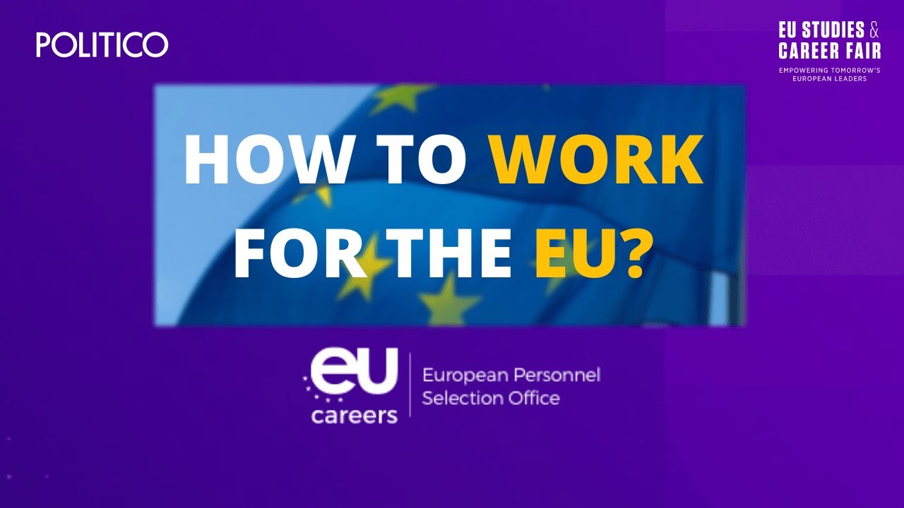 How to work for the EU institutions? - EPSO’s webinar at POLITICO’s EUSCF 2021