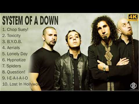 [4K] System Of A Down Full Album - System Of A Down Greatest Hits - Top 10 System Of A Down Songs