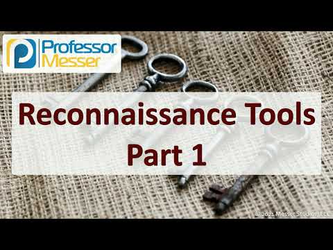 Reconnaissance Tools - Part 1 - SY0-601 CompTIA Security+ : 4.1