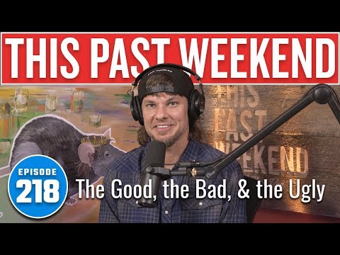 The Good, the Bad, & the Ugly | This Past Weekend w/ Theo Von #218