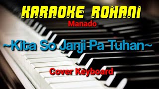 Download lagu Kita so Janji pa Tuhan - Karaoke Rohani Manado 🎶 mp3