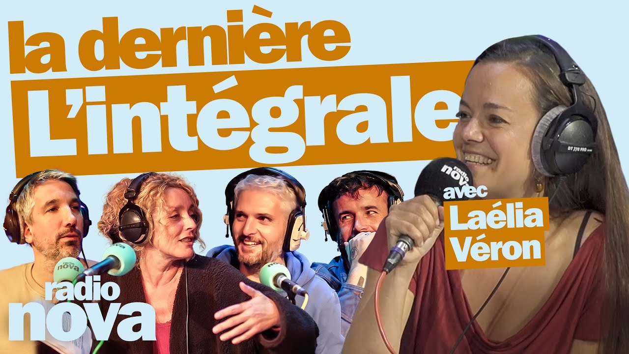 "La dernière" - L'intégrale du 25 mai avec Laélia Véron