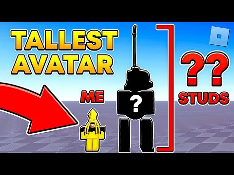 Tallest Roblox Avatar