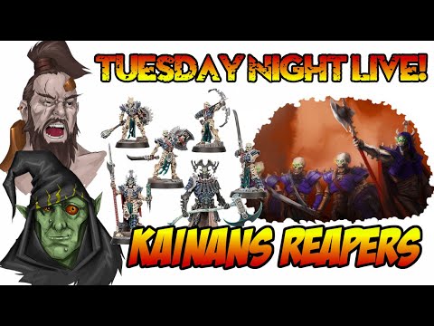 Agents of Sigmar - Tuesday Night Live - Kainans Reapers!