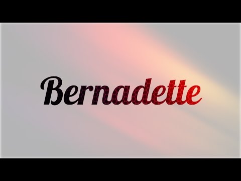 Significado de Bernadette, nombre Francés para tu bebe niño o niña (origen y personalidad)
