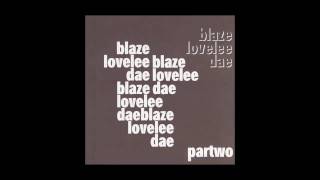Blaze - Lovelee Dae (Eight Miles High Remix)
