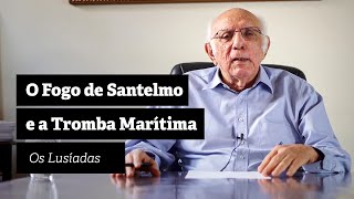 AULA 08 | FOGO DE SANTELMO E A TROMBA MARÍTIMA (Os Lusíadas) | PROF. JORGE MIGUEL