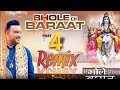 BHOLE DI BARAAT PART 4 REMIX MASTER SALEEM DJ ROHIT MahaShivratri Shiv Bhajan New Song 2023