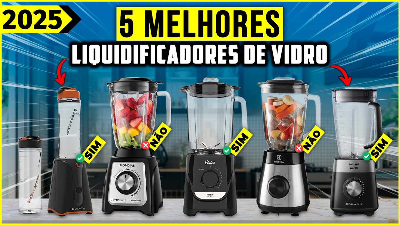 Os 5 Melhores Liquidificador De Vidro Em 2024! - Tem Portátil, Turbo e Outros.