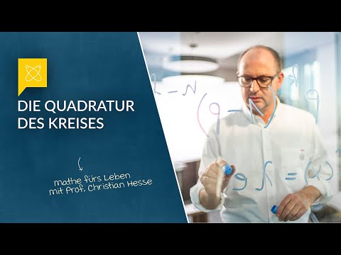 "Mathe fürs Leben": Die Quadratur des Kreises