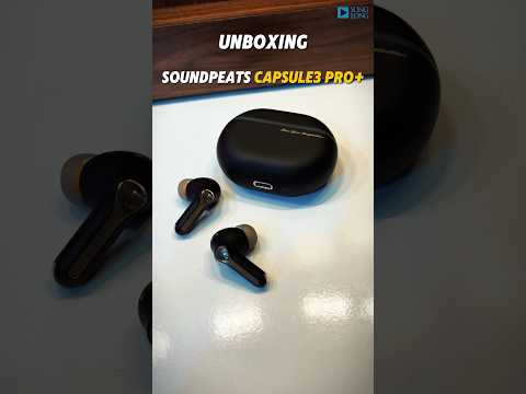 Mở hộp Tai nghe SoundPEATS Capsule 3 Pro+ bên trong có gì