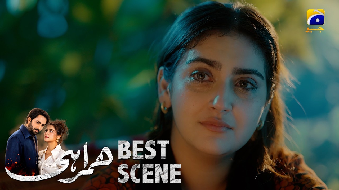 Humrahi Episode 05 | 𝐁𝐞𝐬𝐭 𝐒𝐜𝐞𝐧𝐞 𝟎𝟒 | Danish Taimoor - Hiba Bukhari - Ayub Khosa | Har Pal Geo