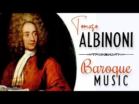 Tomaso Albinoni - Baroque Music