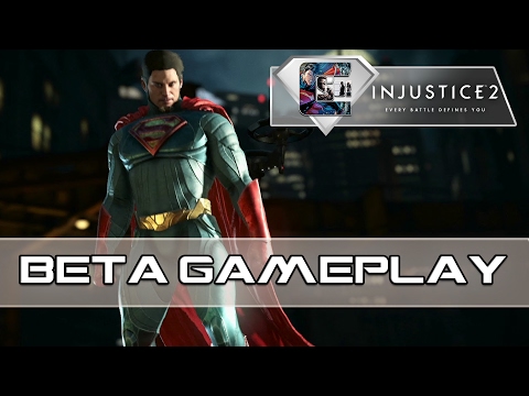 INJUSTICE 2 BETA - First Gameplay and Initial Thoughts | CenterStrain01