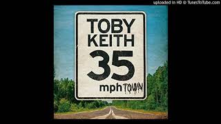 35 Mph Town - Toby Keith