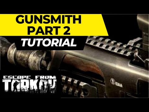 Gunsmith- Part 2 Escape From Tarkov